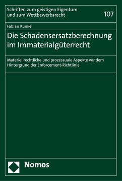 Die Schadensersatzberechnung im Immaterialgüterrecht (eBook, PDF) - Kunkel, Fabian