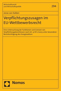 Verpflichtungszusagen im EU-Wettbewerbsrecht (eBook, PDF) - Kalben, Jonas von