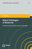 Balkan Pathologies of Modernity (eBook, PDF)