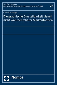 Die graphische Darstellbarkeit visuell nicht wahrnehmbarer Markenformen (eBook, PDF) - Langer, Christina