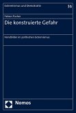 Die konstruierte Gefahr (eBook, PDF)