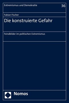 Die konstruierte Gefahr (eBook, PDF) - Fischer, Fabian