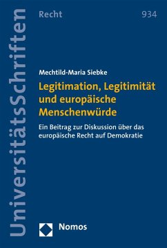 Cover Legitimation, Legitimität und europäische Menschenwürde (eBook, PDF)