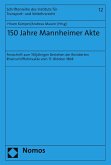 150 Jahre Mannheimer Akte (eBook, PDF)