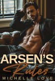 Arsen's Rules Series: A Billionaire Romance Novel (eBook, ePUB) Arsen's Rules Series: A Billionaire Romance Novel (eBook, ePUB)