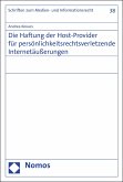 Die Haftung der Host-Provider für persönlichkeitsrechtsverletzende Internetäußerungen (eBook, PDF)