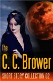 C. C. Brower Short Story Collection 02 (Speculative Fiction Parable Collection) (eBook, ePUB)