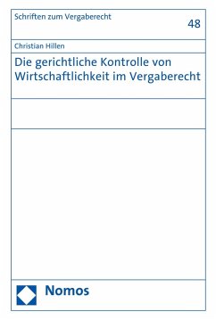 Die gerichtliche Kontrolle von Wirtschaftlichkeit im Vergaberecht (eBook, PDF) Cover Die gerichtliche Kontrolle von Wirtschaftlichkeit im Vergaberecht (eBook, PDF)