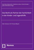 Das Recht als Partner der Fachlichkeit in der Kinder- und Jugendhilfe (eBook, PDF)