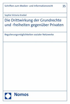 Die Drittwirkung der Grundrechte und -freiheiten gegenüber Privaten (eBook, PDF) - Knebel, Sophie Victoria