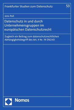 Datenschutz in und durch Unternehmensgruppen im europäischen Datenschutzrecht (eBook, PDF) - Poll, Jens