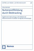 Nutzerprofilbildung durch Webtracking (eBook, PDF)