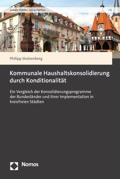 Kommunale Haushaltskonsolidierung durch Konditionalität (eBook, PDF) - Stolzenberg, Philipp