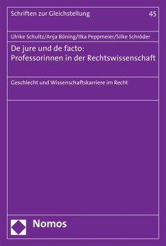 De jure und de facto: Professorinnen in der Rechtswissenschaft (eBook, PDF) - Schultz, Ulrike; Böning, Anja; Peppmeier, Ilka; Schröder, Silke