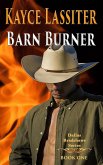 Barn Burner (Dallas Bradshaws Series, #1) (eBook, ePUB)