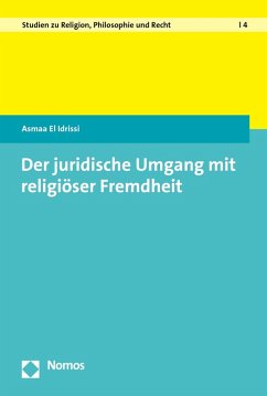 Der juridische Umgang mit religiöser Fremdheit (eBook, PDF) - El Idrissi, Asmaa