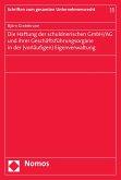 Die Haftung der schuldnerischen GmbH/AG und ihrer Geschäftsführungsorgane in der (vorläufigen) Eigenverwaltung (eBook, PDF)