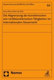 Die Abgrenzung der künstlerischen von nichtkünstlerischen Tätigkeiten im Internationalen Steuerrecht (eBook, PDF)