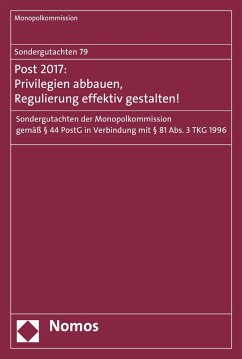 Sondergutachten 79: Post 2017: Privilegien abbauen, Regulierung effektiv gestalten! (eBook, PDF)