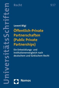 Öffentlich-Private Partnerschaften (Public Private Partnerships) (eBook, PDF) - Bilgi, Levent