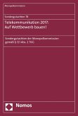 Sondergutachten 78: Telekommunikation 2017: Auf Wettbewerb bauen! (eBook, PDF)