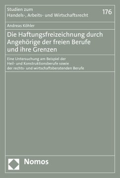 Die Haftungsfreizeichnung durch Angehörige der freien Berufe und ihre Grenzen (eBook, PDF) - Köhler, Andreas