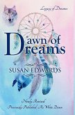 Dawn of Dreams (Legacy of Dreams, #1) (eBook, ePUB)