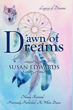 Dawn of Dreams (Legacy of Dreams, #1) (eBook, ePUB) - Edwards, Susan