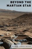 Beyond the Martian Star (eBook, ePUB) Beyond the Martian Star (eBook, ePUB)
