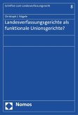 Landesverfassungsgerichte als funktionale Unionsgerichte? (eBook, PDF)