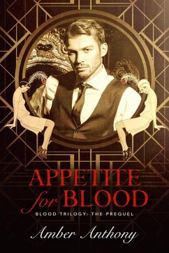 Cover Appetite for Blood, Prequel to The Blood Series (Amber Anthony's Blood Series, #1) (eBook, ePUB)