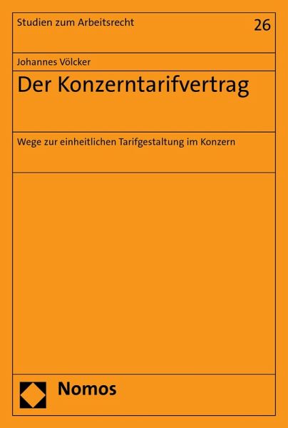 Der Konzerntarifvertrag (eBook, PDF) Der Konzerntarifvertrag (eBook, PDF)