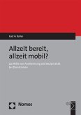 Allzeit bereit, allzeit mobil? (eBook, PDF)