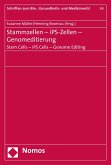 Stammzellen - iPS-Zellen - Genomeditierung. Stem Cells - iPS Cells - Genome Editing (eBook, PDF)