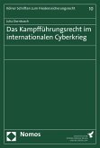 Das Kampfführungsrecht im internationalen Cyberkrieg (eBook, PDF)