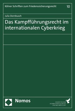 Das Kampfführungsrecht im internationalen Cyberkrieg (eBook, PDF) - Dornbusch, Julia