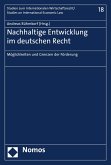 Möglichkeiten und Grenzen der Förderung nachhaltiger Entwicklung im deutschen Recht (eBook, PDF)