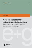 Wirklichkeit der Familie und protestantischer Diskurs (eBook, PDF)