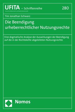 Die Beendigung urheberrechtlicher Nutzungsrechte (eBook, PDF) - Schwarz, Tim Jonathan