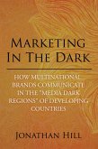 Marketing in the Dark (eBook, ePUB)