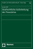 Strafrechtliche Aufarbeitung der Finanzkrise (eBook, PDF)