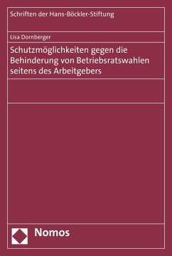 Cover Schutzmöglichkeiten gegen die Behinderung von Betriebsratswahlen seitens des Arbeitgebers (eBook, PDF)