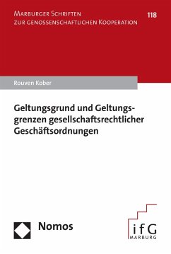 Geltungsgrund und Geltungsgrenzen gesellschaftsrechtlicher Geschäftsordnungen (eBook, PDF) - Kober, Rouven