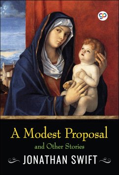 A Modest Proposal and Other Stories (eBook, ePUB) - Swift, Jonathan