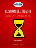 Gestión Del Tiempo: Apilando Rutinas Para Mejorar Tu Vida (Time Management) (eBook, ePUB)