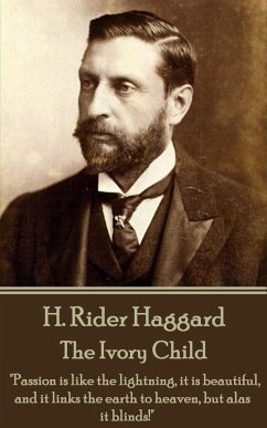The Ivory Child (eBook, ePUB) - Haggard, H. Rider