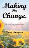 Making the Change. (eBook, ePUB)