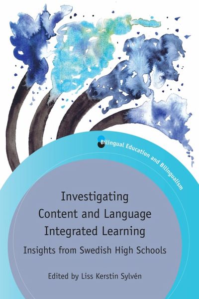 Investigating Content and Language Integrated Learning (eBook, ePUB) Investigating Content and Language Integrated Learning (eBook, ePUB)
