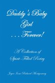 Daddy's Baby Girl . . . Forever! (eBook, ePUB)