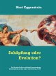 Schöpfung oder Evolution? (eBook, ePUB) - Bild 1